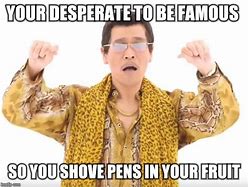 Image result for Pineapple Pen Meme