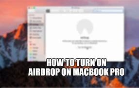 Image result for How to AirDrop From MacBook Pro