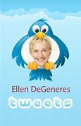 Image result for Ellen DeGeneres Tweet