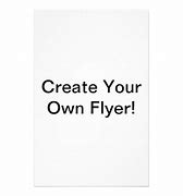 Image result for Make Your Own Printable Flyers