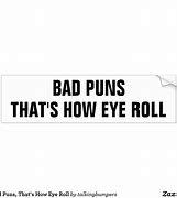 Image result for Bad Pun Meme