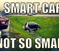 Image result for Smart Car Meme
