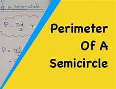 Image result for Semi-circle Perimeter