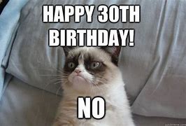 Image result for 30th Birthday Memes Funny for Women