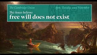 Image result for Free Will Does Not Exist