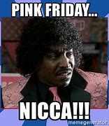 Image result for Pinky Friday Meme