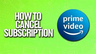 Image result for How to Cancel Amazon Prime Subscription