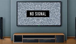 Image result for Says No Signal Screen TV