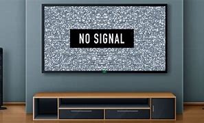 Image result for TV Says No Signal Screen