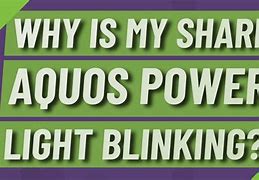 Image result for Sharp AQUOS Quattron 43 Blinking Power Light