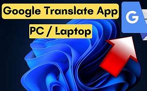 Image result for Google Translate for PC