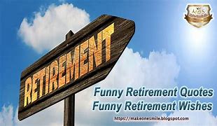 Image result for Humorous Retirement Jokes