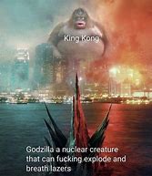 Image result for Godzilla and King Kong Memes