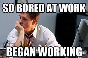 Image result for Funny Memes About Office Life