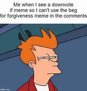 Image result for Forgiveness Meme