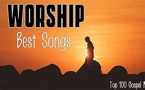 Image result for English Christian Worship Songs