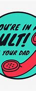 Image result for Call Your Daddy