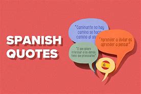 Image result for Spanish Small Quotes