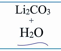 Image result for Li2CO3 Dissociation