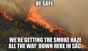 Image result for Fire Smoke Meme