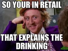Image result for Funny Retail Quotes