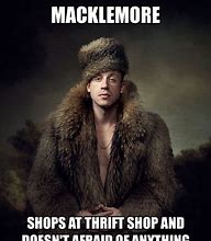 Image result for Macklemore Meme