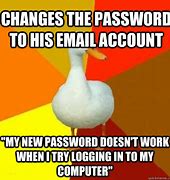 Image result for Email/Password Meme