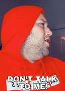 Image result for Please Don't Talk to Me Meme