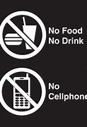 Image result for No Food Drinks Cell Phone Sign