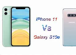 Image result for iPhone 11 vs S10e