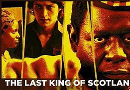 Image result for Last King of Scotland Movie