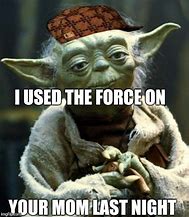 Image result for Star Wars Funny Yoda Memes