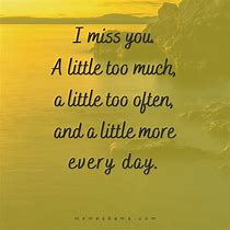 Image result for When You Miss Me Quotes