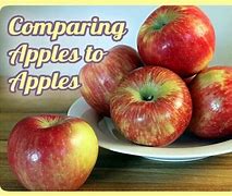 Image result for What Does Comparing Apple's to Apple's Mean