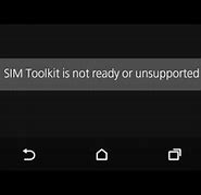 Image result for Sim Toolkit Is Not Ready or Unsupported