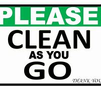 Image result for Please Clean as You Go