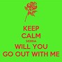 Image result for Will U Go Out with Me