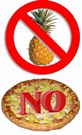 Image result for Pineapple On Pizza Funny