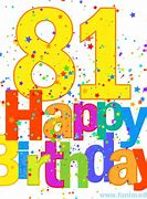 Image result for Happy 81st Birthday Wishes