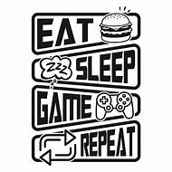 Image result for Eat Sleep Play Repeat