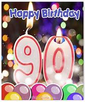 Image result for Happy Birthday 90 Years Old