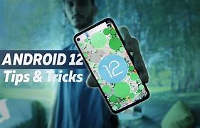 Image result for Android 12 Tips and Tricks