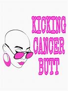 Image result for Kick Cancer Memes