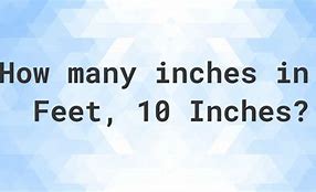 Image result for 5 Foot 10 to Inches