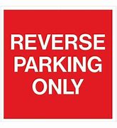 Image result for Reverse Parking Sign A4 Size Landscape
