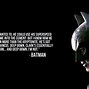Image result for Batman Sayings