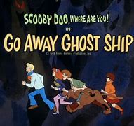 Image result for Scooby Doo Where Are You Ghost Ship