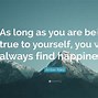 Image result for Keeping True to Yourself Quotes