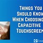 Image result for Capasitive Touch Screens