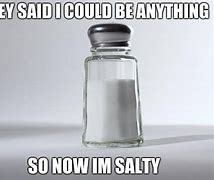 Image result for Green and Salty Meme